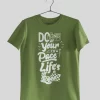 Do Things At Your Own Pace Half Sleeves Printed T shirt – Unisex